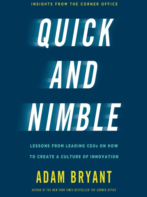 Title details for Quick and Nimble by Adam Bryant - Wait list